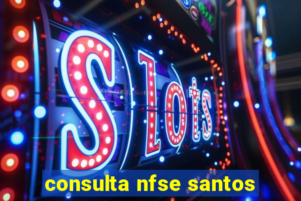 consulta nfse santos